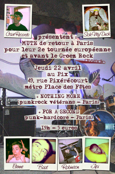 Mute + Nothing More + For A Second au Pix le 22 avril 2010 à Paris (75)
