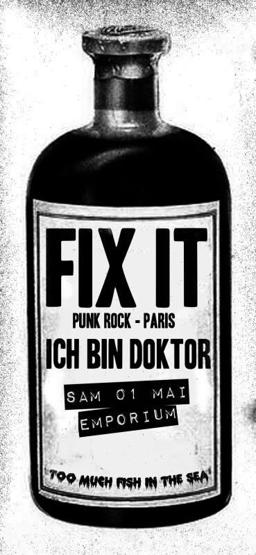 Fix-It + Ich Bin Doktor à l'Emporium le 01 mai 2010 à Rouen (76)