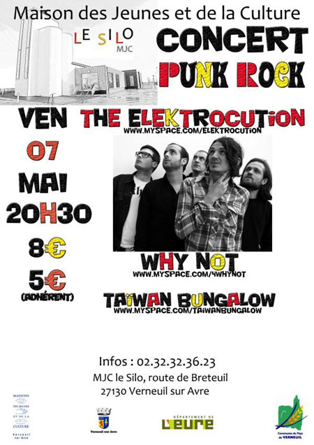 The Elektrocution + Why Not + Taïwan Bungalow au Silo le 07 mai 2010 à Verneuil-sur-Avre (27)
