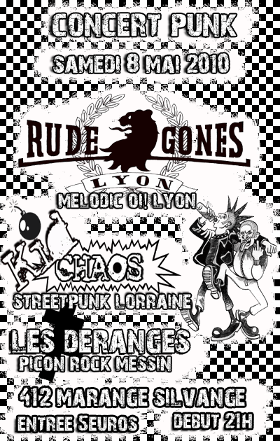Rude Gones + Kid Chaos + Les Dérangés au 412 le 08 mai 2010 à Marange-Silvange (57)