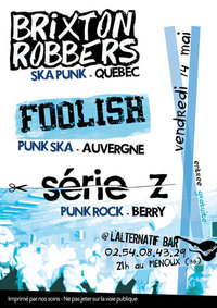 Brixton Robbers + Foolish + Série Z à l'Alternatif Bar le 14 mai 2010 à Le Menoux (36)