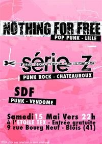 Nothing For Free + Série Z + SDF à l'Etoile Tex le 15 mai 2010 à Blois (41)
