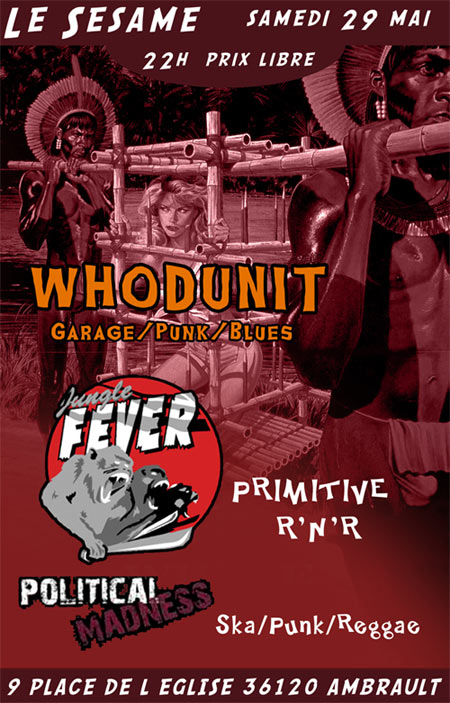 Whodunit + Jungle Fever + Political Madness au Sésame le 29 mai 2010 à Ambrault (36)