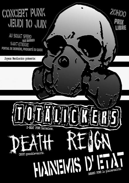 Totälickers + Death Reign + Hainemis d'Etat au squat Sfero le 10 juin 2010 à Saint-Etienne (42)