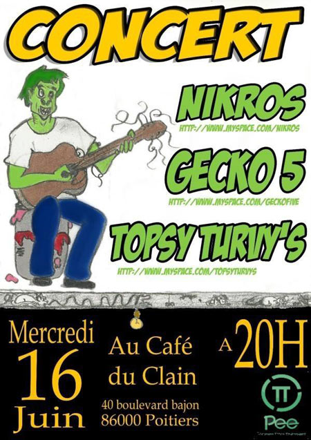 Gecko5 + Topsy Turvy's + Nikros au Café du Clain le 16 juin 2010 à Poitiers (86)