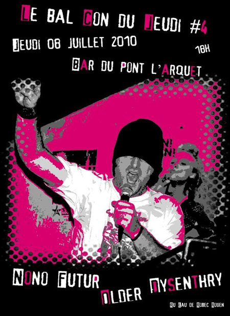 Le Bal Con du Jeudi #4 au Bar du Pont L'Arquet le 08 juillet 2010 à Rouen (76)