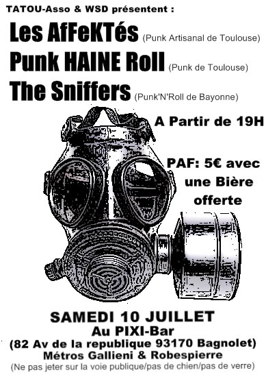 Les Affektés + Punk Haine Roll + The Sniffers au Pixi le 10 juillet 2010 à Bagnolet (93)