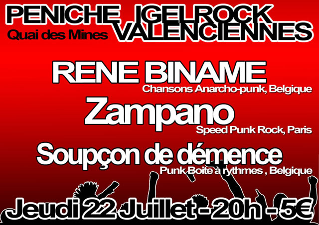 René Binamé + Zampano + Soupçon de Démence à la Péniche Igelrock le 22 juillet 2010 à Valenciennes (59)