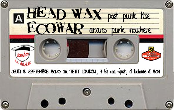 Ecowar + Head Wax au Petit London le 02 septembre 2010 à Toulouse (31)