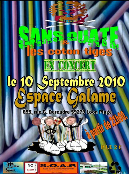 Sans Ouate & les Coton Tiges à l'Espace Galamé le 10 septembre 2010 à Loon-Plage (59)