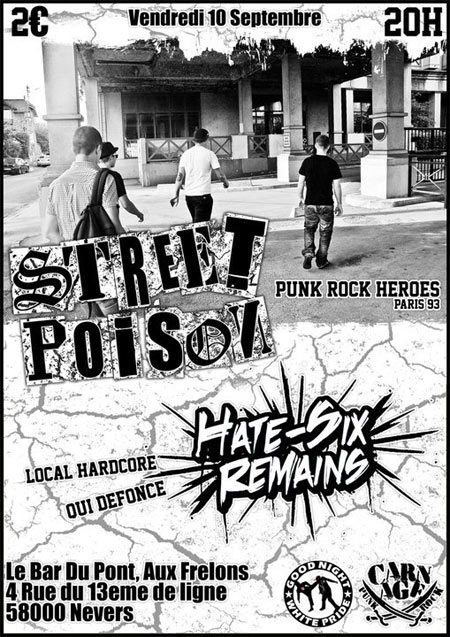 Street Poison + Hate-Six Remains au Bar Du Pont... aux Frelons le 10 septembre 2010 à Nevers (58)