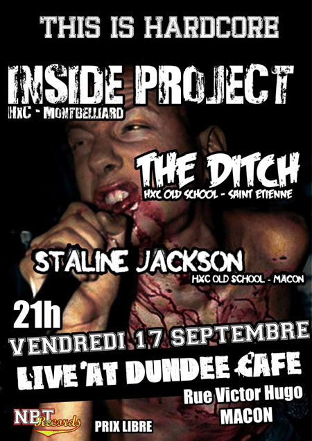 Inside Project + The Ditch + Staline Jackson au Dundee Café le 17 septembre 2010 à Mâcon (71)