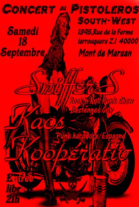 The Sniffers + Kaos Kooperativ au Pistoleros M.C South West le 18 septembre 2010 à Mont-de-Marsan (40)