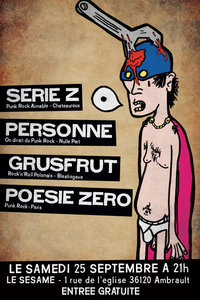 Série Z + Personne + Grust Frut + Poésie Zéro au Sésame le 25 septembre 2010 à Ambrault (36)