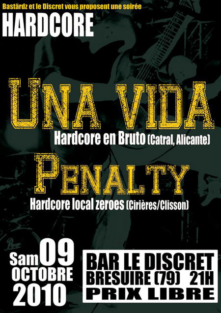 Una Vida + Penalty au bar le Discret le 09 octobre 2010 à Bressuire (79)