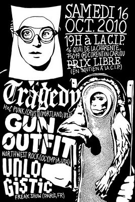 Tragedy + Gun Outfit + Unlogistic à la CIP le 16 octobre 2010 à Paris (75)