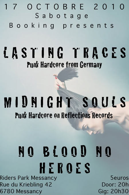 Lasting Traces+Midnight Souls+No Blood No Heroes au Rider's Park le 17 octobre 2010 à Messancy (BE)
