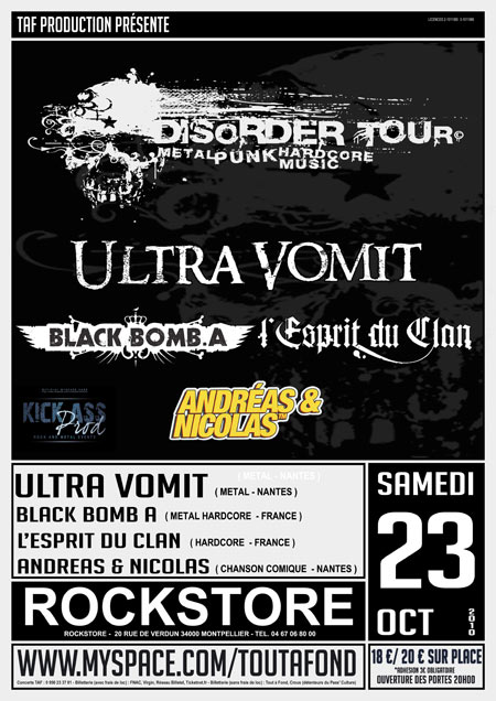DISORDER TOUR : ULTRA VOMIT + BLACK BOMB A + L'ESPRIT DU CLAN le 23 octobre 2010 à Montpellier (34)