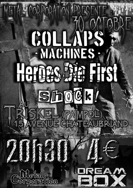 Collaps Machines + Heroes Die First + Shock au Triskel le 30 octobre 2010 à Paimpol (22)