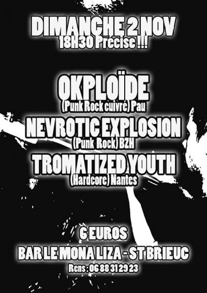 Okploïde + Nevrotic Explosion + Tromatized Youth au Mona Lisa le 02 novembre 2010 à Saint-Brieuc (22)
