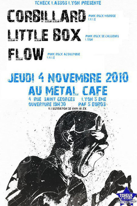 Corbillard + Little Box + Flow au Metal Café le 04 novembre 2010 à Lyon (69)