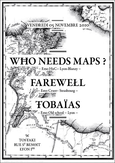 Who Needs Maps? + Farewell + Tobaïas au Tostaki le 05 novembre 2010 à Lyon (69)