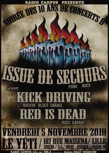 Issue de Secours + Kick Driving + Red Is Dead au Yéti le 05 novembre 2010 à Lille (59)