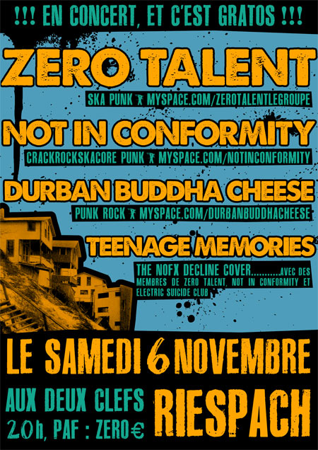 ZERO TALENT + NOT IN CONFORMITY + DBC + TEENAGE MEMORIES le 06 novembre 2010 à Riespach (68)