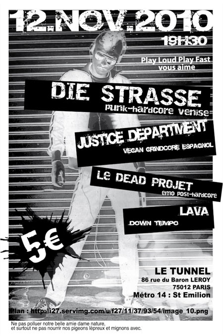 Die Strasse+Justice Department+Le Dead Projet+LAVA au Tunnel le 12 novembre 2010 à Paris (75)