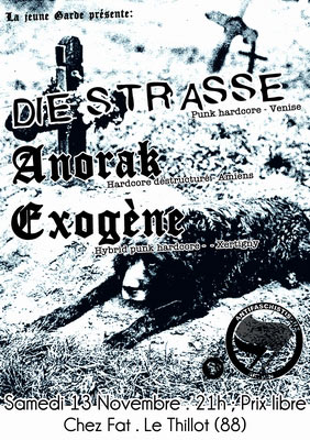 Die Strasse + Anorak + Exogène chez Fat le 13 novembre 2010 à Le Thillot (88)