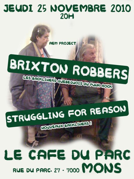 Brixton Robbers + Struggling For Reason au café du Parc le 25 novembre 2010 à Mons (BE)