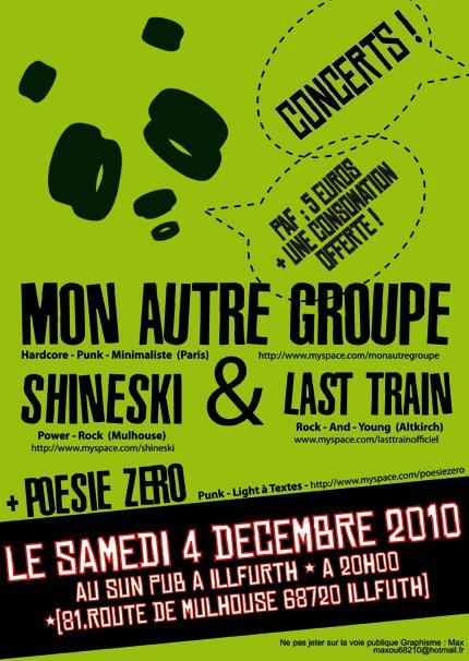 Mon Autre Groupe + Shineski + Last Train + Poésie Zero au SunPub le 04 décembre 2010 à Illfurth (68)