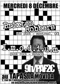 Brixton Robbers + IMODIUM au Tapas La Movida le 08 décembre 2010 à Nice (06)