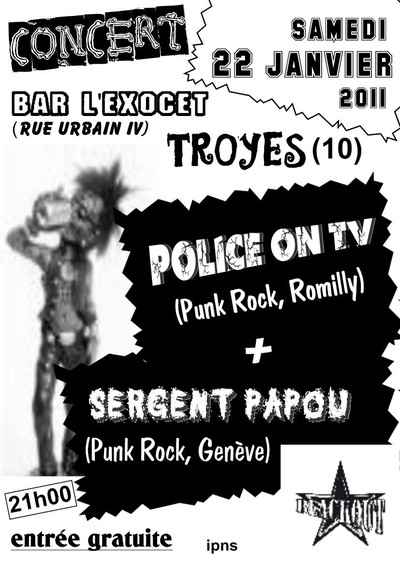 Police on TV + Sergent Papou à l'Exocet le 22 janvier 2011 à Troyes (10)