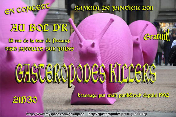 Gasteropodes Killers au Bol d'R le 29 janvier 2011 à Janville-sur-Juine (91)
