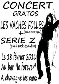 Les Vaches Folles + Série Z au bar Le Forever le 18 février 2011 à Chavagnes (49)