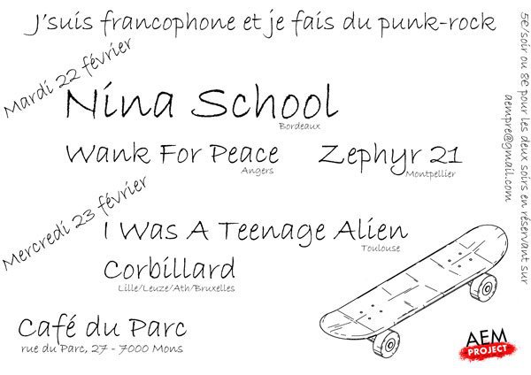 Nina School + Wank For Peace + Zephyr 21 au Café du Parc le 22 février 2011 à Mons (BE)