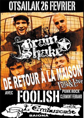 Brain Shake + Foolish à l'Embuscade le 26 février 2011 à Bayonne (64)