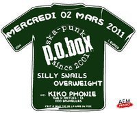 P.O. Box + Silly Snails + Overweight au Kiko Phonie le 02 mars 2011 à Bruxelles (BE)