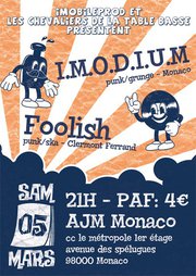 I.M.O.D.I.U.M + Foolish à l'AJM le 05 mars 2011 à Monaco (98)