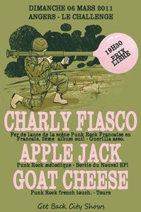 Charly Fiasco + Apple Jack + Goat Cheese au Challenge le 06 mars 2011 à Angers (49)