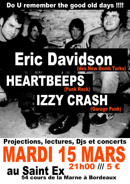 Eric Davidson + Heartbeeps + Izzy Crash au Saint-Ex le 15 mars 2011 à Bordeaux (33)