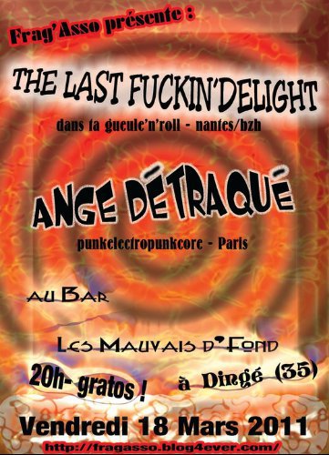 The Last Fuckin' Delight + L'Ange Détraqué aux Mauvais d'Fond le 18 mars 2011 à Dingé (35)