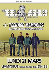 The Rebel Assholes + Teenage Memories au Jimmy's Pub le 21 mars 2011 à Strasbourg (67)