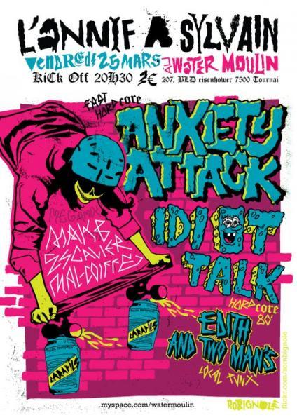 Anxiety Attack + Idiot Talk + Edith and Two Man's @ Water Moulin le 25 mars 2011 à Tournai (BE)