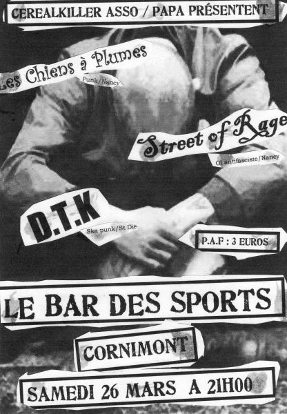 Les Chiens à Plumes + Streets of Rage + DTK au Bar des Sports le 26 mars 2011 à Cornimont (88)
