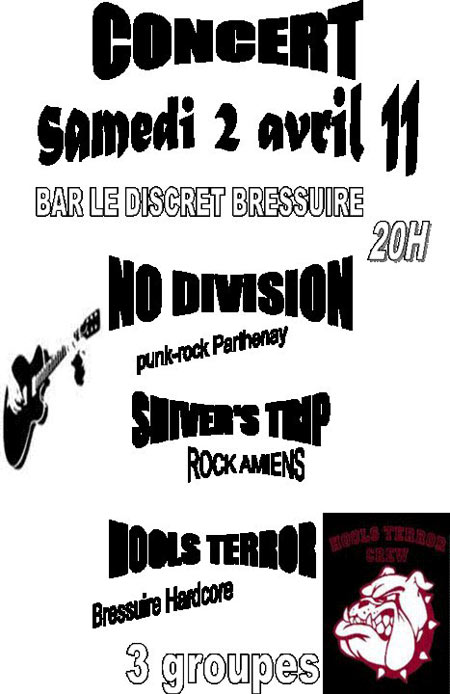No Division + Shiver's Trip + Hools Terror au bar le Discret le 02 avril 2011 à Bressuire (79)