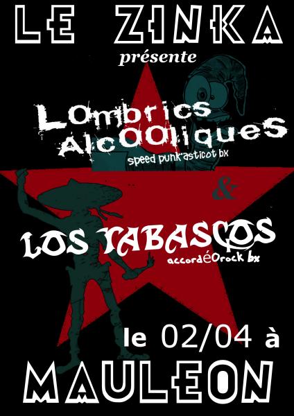 Les Lombrics Alcooliques + Los Tabascos au Zinka le 02 avril 2011 à Mauléon-Licharre (64)