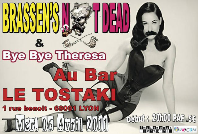Brassen's Not Dead + Bye Bye Theresa au Tostaki le 06 avril 2011 à Lyon (69)