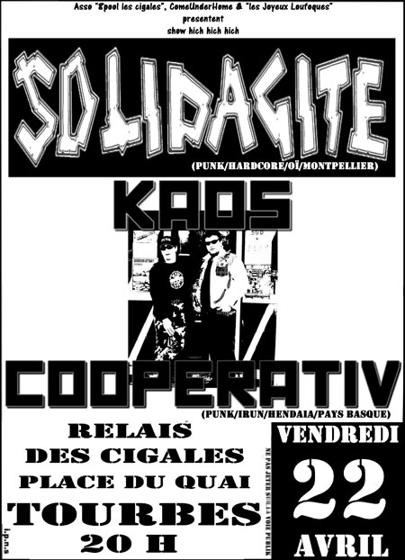 Solidagité + Kaos Cooperativ au Relais des Cigales le 22 avril 2011 à Tourbes (34)